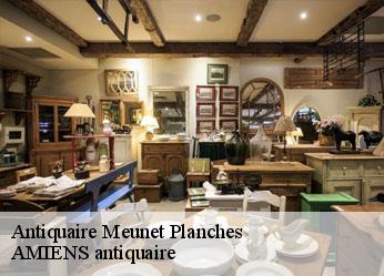 Antiquaire  meunet-planches-36100 AMIENS antiquaire