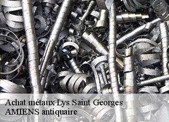 Achat métaux  lys-saint-georges-36230 AMIENS antiquaire