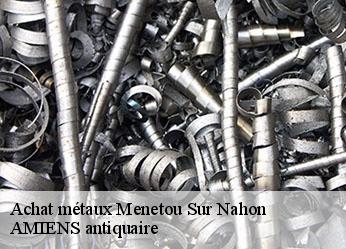 Achat métaux  menetou-sur-nahon-36210 AMIENS antiquaire