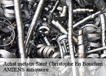 Achat métaux  saint-christophe-en-boucheri-36400 AMIENS antiquaire